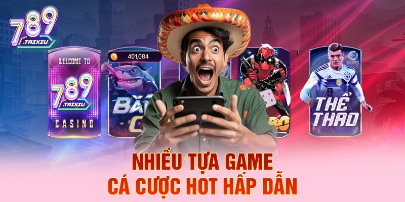 Các tựa game cá cược hấp dẫn tại QH88